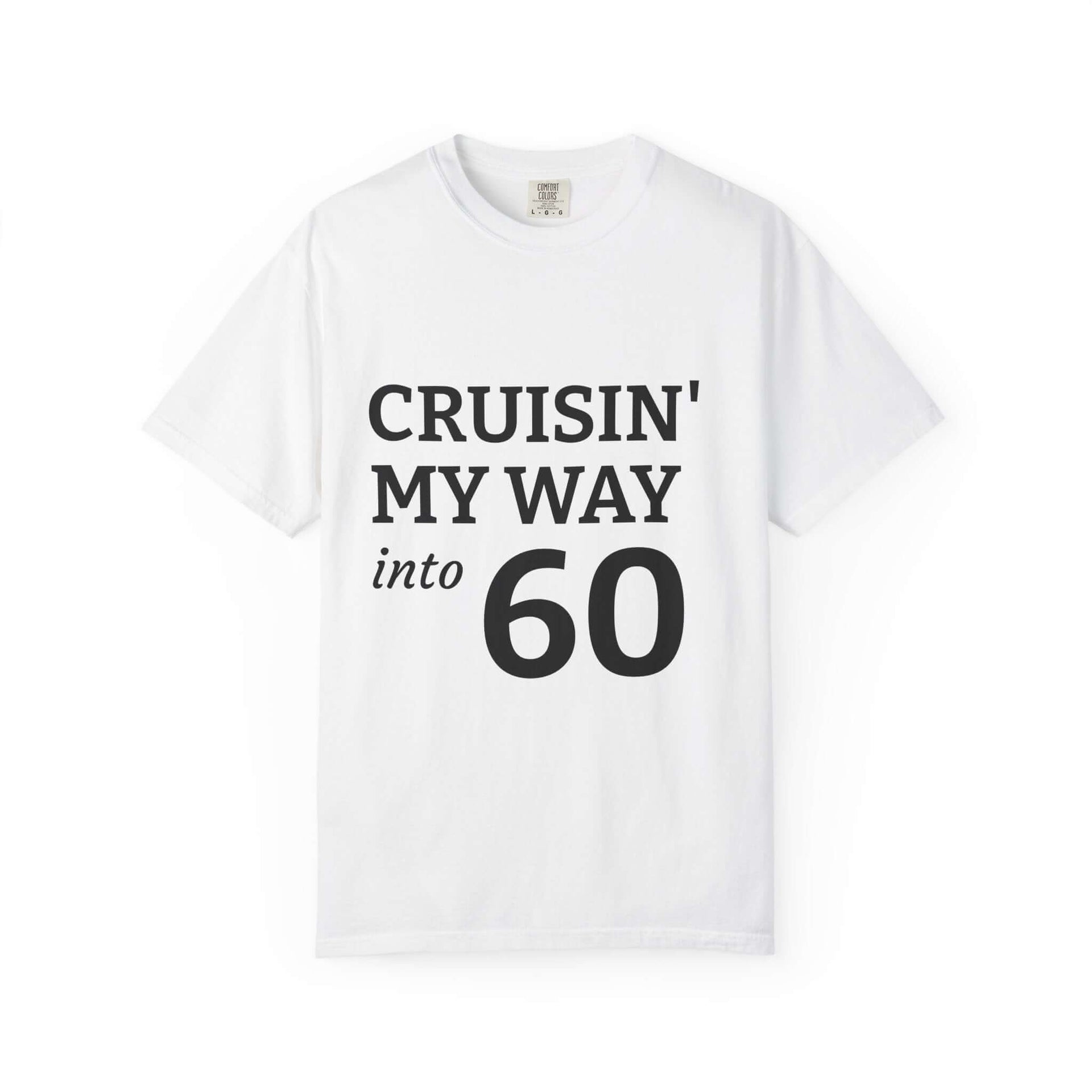 Cruisin' My Way into 60 T-Shirt - 60th Birthday Gift Tee