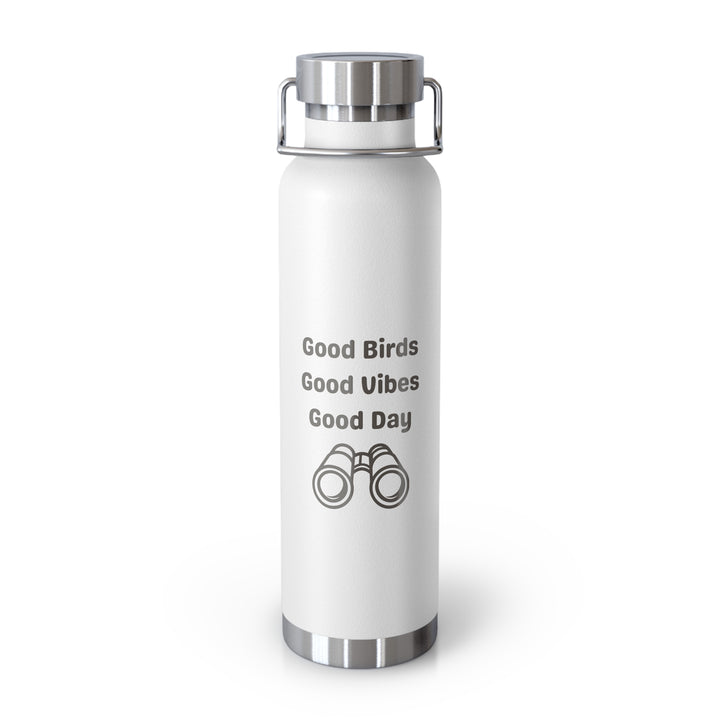 Birding copper vacuum insulated water bottle 22oz in white with Good Birds Good Vibes Good Day design