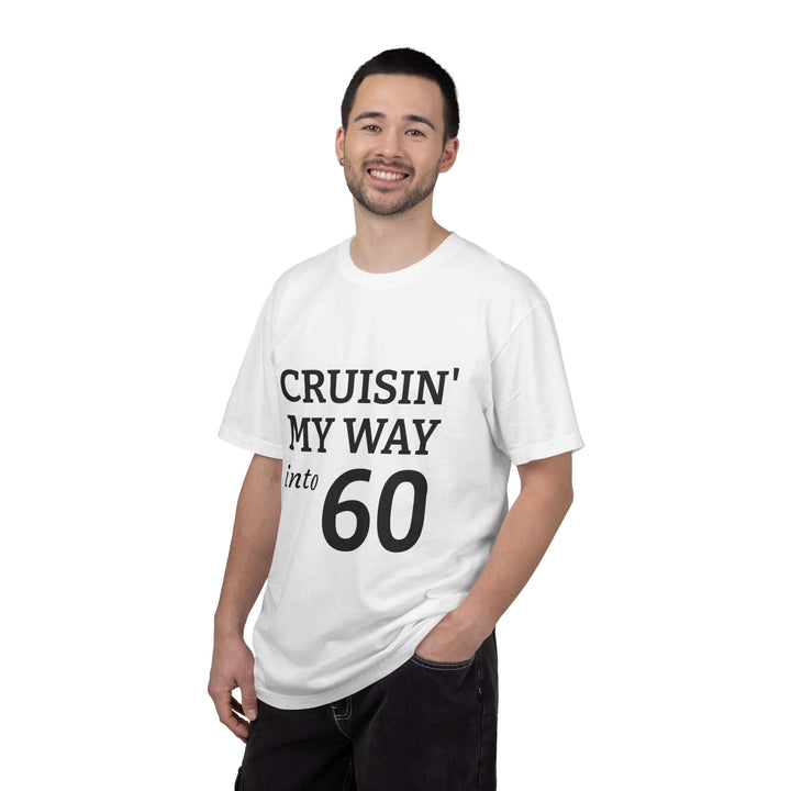 Cruisin' My Way into 60 T-Shirt - 60th birthday t-shirt gift for celebrating a milestone birthday.
