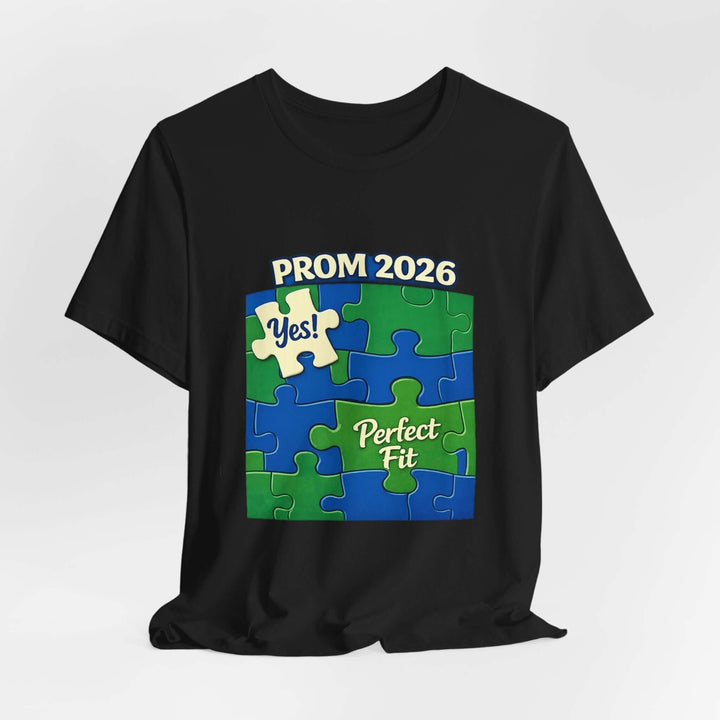 Custom promposal t-shirt featuring bold puzzle graphics for Prom 2026, saying 'Yes!' and 'Perfect Fit' in school colors.