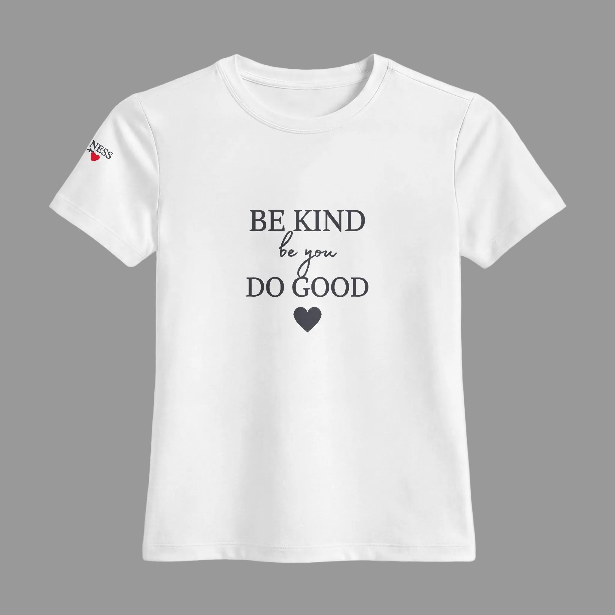 Inspirational message tee for women in white with the text 'Be Kind Be You Do Good' printed on it.