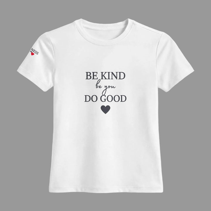 Inspirational message tee for women in white with the text 'Be Kind Be You Do Good' printed on it.