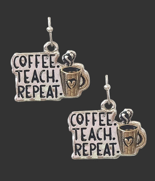 Pair of earrings with 'Coffee. Teach. Repeat.' text and coffee cup design on a white background