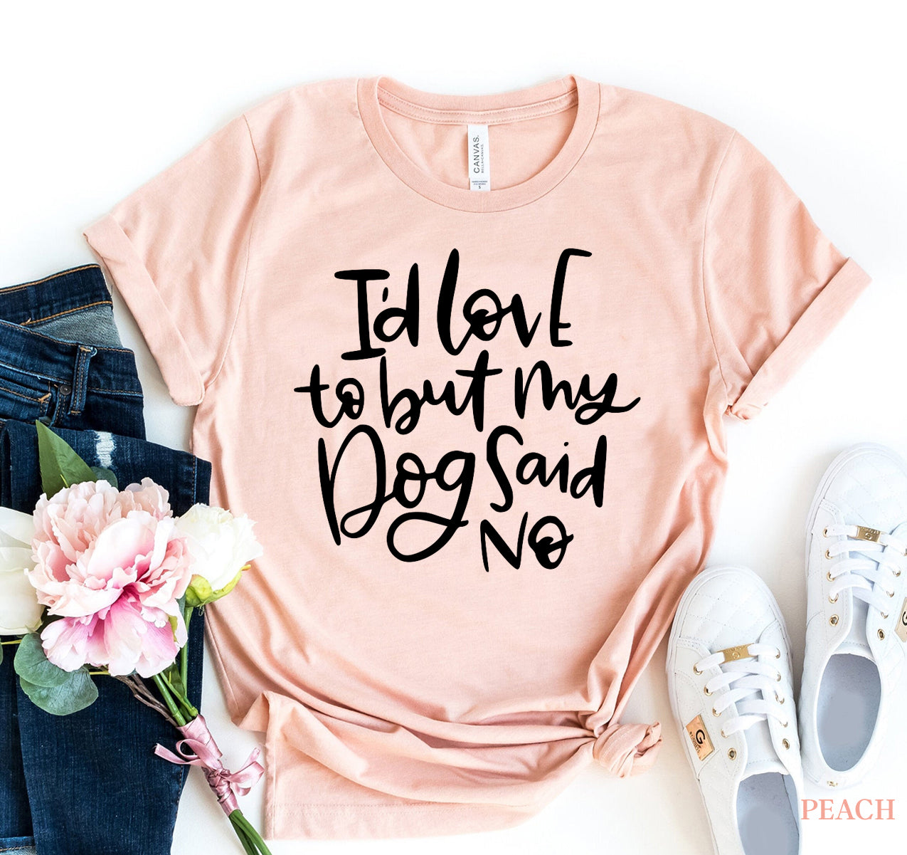 T-shirt - My Dog Said No