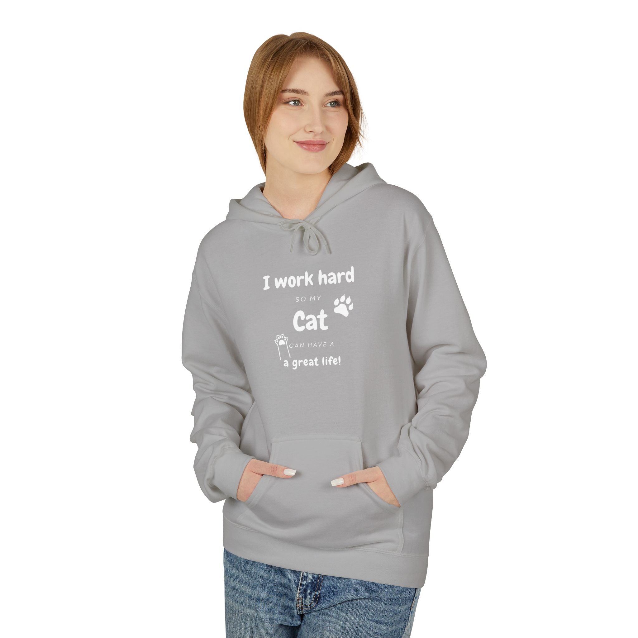 Woman wearing gray hoodie with text “I work hard so my cat can have a great life,” featuring cat paw print — cozy cat lover gift sweatshirt.