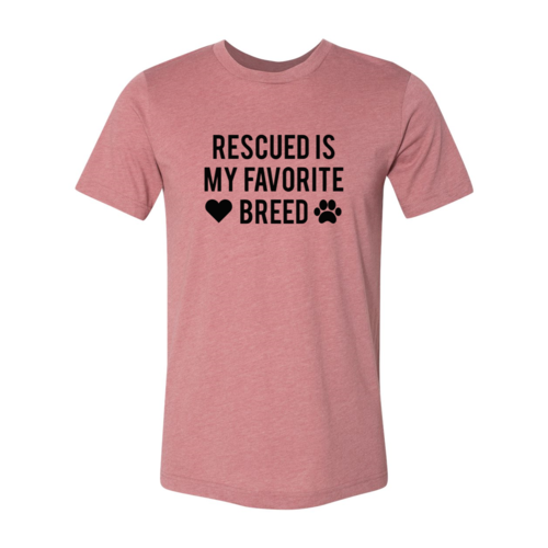 Rescued Is My Favorite Place T-Shirt in soft pink cotton with heart and paw print design.